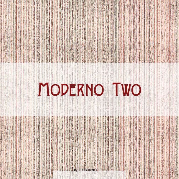 Moderno Two example